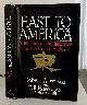 0688036953 WILSON, ROBERT A. AND BILL HOSOKAWA, East to America a History of the Japanese in the United States