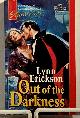 037370626X ERICKSON, LYNN (PSEUDONYM OF MOLLY SWANTON AND CARLA PELTONEN), Out of the Darkness (Harlequin Superromance No. 626)