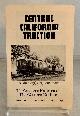  GUIDO, FRANCIS A. (EDITOR), Central California Traction (the Western Railroader / the Western Railfan) May, 1982 (Vol. 45, No. 498)