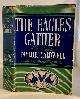 CALDWELL, TAYLOR (PSEUDONYM OF JANET M. REBACK), The Eagles Gather
