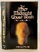 0531099431 HALE, JAMES (EDITOR), The After Midnight Ghost Book