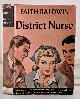  BALDWIN, FAITH, District Nurse