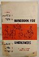  DEPARTMENT OF DEFENSE / OFFICE OF CIVIL DEFENSE, Handbook for Emergencies