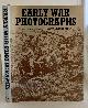 0821206303 HODGSON, PAT (COMPILED AND WRITTEN BY), Early War Photographs 50 Years of War Photographs from the Nineteenth Century