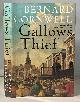 0060082739 CORNWELL, BERNARD, Gallows Thief