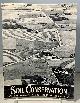  BRANNAN, CHARLES F. & HUGH H. BENNETT (EDITORS), Soil Conservation Magazine July 1951; Vol. XVI, No. 12