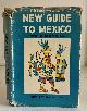  TOOR, FRANCES, Frances Toor's New Guide to Mexico