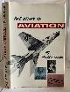  COOKE, DAVID C., The Story of Aviation