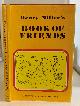 0884960501 MILLER, HENRY, Henry Miller's Book of Friends a Tribute to Friends of Long Ago