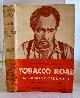  CALDWELL, ERSKINE, Tobacco Road (with a New Preface By the Author) (the Unabridged Edition)