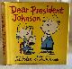  ADLER, BILL & CHARLES M. SCHULZ, Dear President Johnson