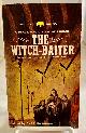  BIRKIN, CHARLES (EDITED BY), The Witch-Baiter