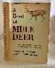  LINSDALE, JEAN M., AND P. QUENTIN TOMICH, A Herd of Mule Deer a Record of Observations Made on the Hastings Natural History Reservation