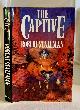 STALLMAN, ROBERT, The Captive