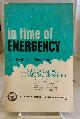  DEPARTMENT OF DEFENSE / OFFICE OF CIVIL DEFENSE, In Time of Emergency: A Citizen's Handbook on Nuclear Attack, Natural Disasters.