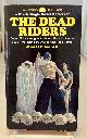  O'DONNELL, ELLIOTT, The Dead Riders