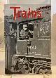  KALMBACH, A. C. (EDITOR AND PUBLISHER), Trains - the Magazine of Railroading September, 1945; Vol. 5, No. 11