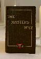  BOSWORTH, EDWARD INCREASE AND JOHN LESLIE LOBINGIER, The Master's Way Studies for Men in the Army