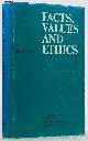 MOORE, G.E., OLTHUIS, J.H., Facts, values and ethics. A confrontation with twentieth century British moral philosophy in particular G.E. Moore.