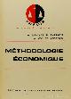  MINGAT, A., SALMON, P., WOLFELSPERGER, A., Méthodologie économique.
