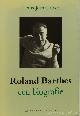  BARTHES, R., CALVET, L.J., Roland Barthes. Een biografie