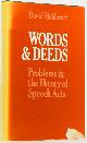  HOLDCROFT, D., Words and deeds. Problems in the theory of speech acts.