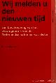  TOORN, M.C. VAN DEN, Wij melden U den nieuwen tijd. Een beschouwing van het woordgebruik van de Nederlandse nationaal-socialisten.