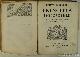  DESCARTES, R., Opera Philosophica editio ultima nunc demum hac editione diligenter recognita & mendis expurgata. Contenta in hoc volumine: Principia philosophiae. Ultima editio cum optima collata, diligenter recognita, & mendis expurgata, Specimina philosophiae: seu dissertatio de methodo rectè regendae rationis, & veritates in scientiis investigandae: Dioptrice et Meteora. Ex gallico translata, & ab auctore perlecta, variisque in locis emendata. Ultima editio cum optima collata, diligenter recognita, & mendis expurgata,  Passiones animae, per Renatum Descartes: Gallicè ab ipso conscriptae, nunc autem in exterorum gratiam, Latina civitate donatae. Ab H.D.M.J.U.L.