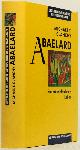  ABAELARDUS, PETRUS, CLANCHY, M.T., Abaelard. Ein mittelalterliches Leben. Übersetzung aus dem Englischen von R. Niemann und R.M.W. Stammberger.