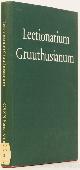  BRUIN, C.C. DE, (ED.), Het Lectionarium van Gruuthuse. Lectionarium Gruuthusianum.