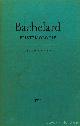 BACHELARD, G., Épistémologie. Textes choisis par Dominique Lecourt.