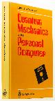 BRANDT, S., DAHMEN, H.D., Quantum mechanics on the personal computer. With a program diskette, 69 figures and 284 exercises.