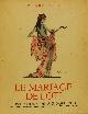  LOTI, P., Le marriage de Loti. Illustrations de Jean-Gabriel Domergue.