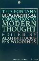 BULLOCK, A., STALLYBRASS, O.,  (ED.), The Fontana biographical dictionary to modern thought.