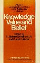  ENGELHARDT, H. T., CALLAHAN, D., (ED.), Knowledge, value and belief.