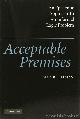  FREEMAN, J,B., Acceptable premises. An epistemic approach to an informal logic problem.