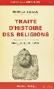  ELIADE, M., Traité d'histoire des religions. Préface de G. Dumézil.