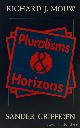  MOUW, R.J., GRIFFIOEN, S., Pluralisms and Horizons. An essay in Christian public philosophy.