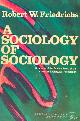  FRIEDRICHS, R.W., A sociology of sociology.