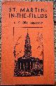  , St Martin-in-the-Fields a Short History