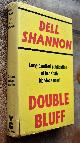  Dell Shannon (Elizabeth Linington), Double Bluff
