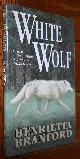  Henrietta Branford, White Wolf