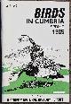  , Birds in Cumbria Spring 1985 Including a County Natural History Report