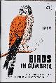  , Birds in Cumbria 1979 Including a County Natural History Report