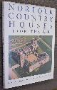  Tom Williamson; Derek Edwards, Norfolk Country Houses from the Air