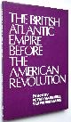  Peter Matrshall, Glyn Williams (eds), The British Atlantic Empire Before the American Revolution