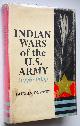  Fairfax Downey, Indian Wars of the Us Army 1776-1865