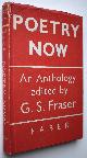 G S Frasert (ed), Poetry Now an Anthology