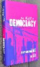  Debasish Roy Chowdhury; John Keane, To Kill a Democracy India's Passage to Despotism