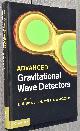  D G Blair; E J Howell; L Ju; C Zhao, Advanced Gravitational Wave Detectors